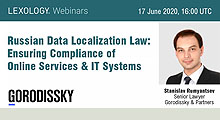Lexology webinar “Russian Data Localization Law: Ensuring Compliance of Online Services & IT Systems”